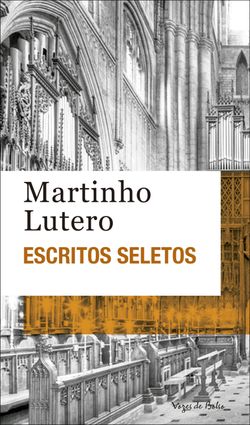 Escritos seletos - Martinho Lutero