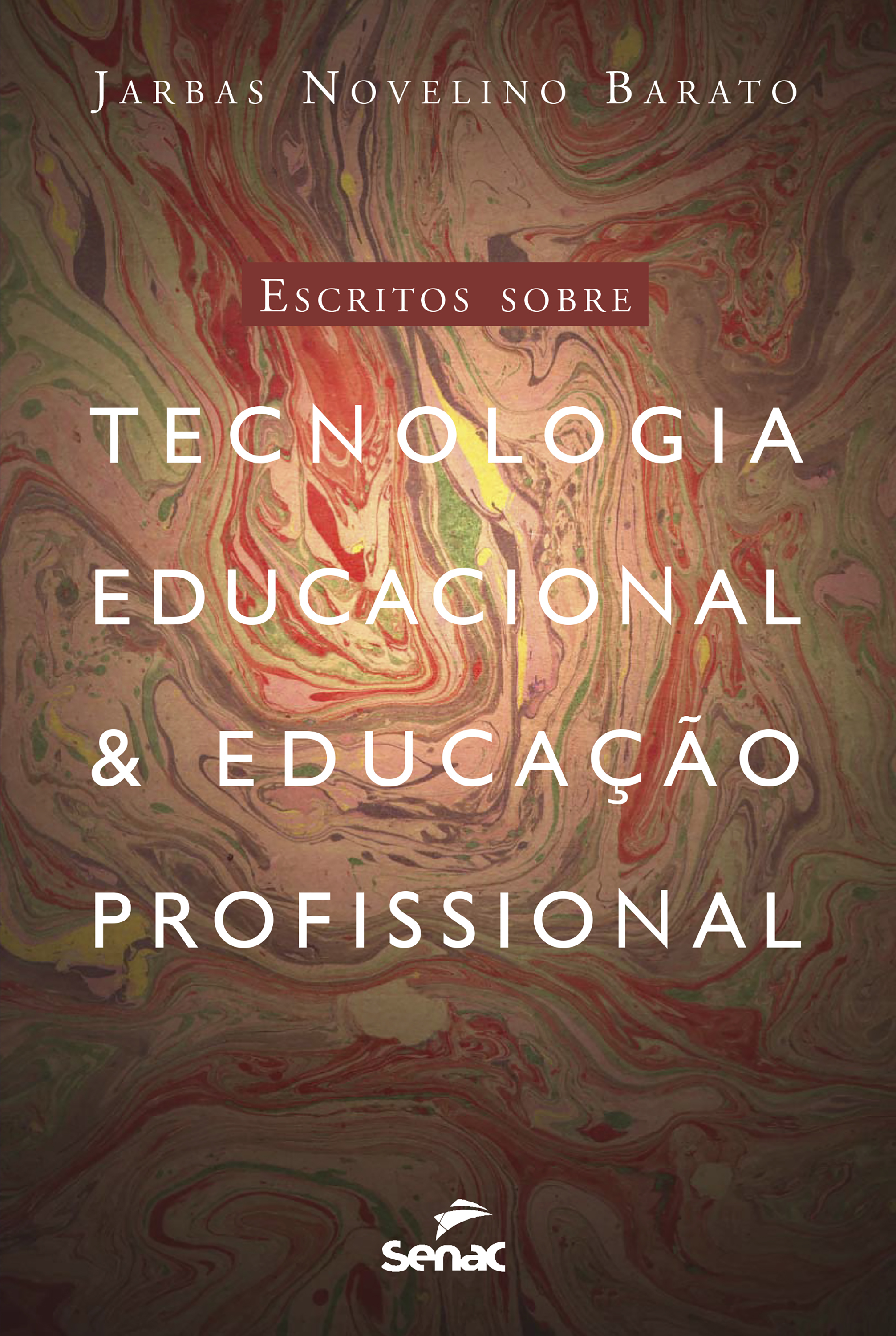 Escritos sobre tecnologia educacional & educação profissional