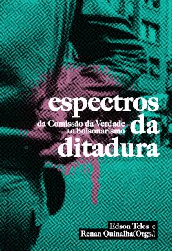 Espectros da Ditadura