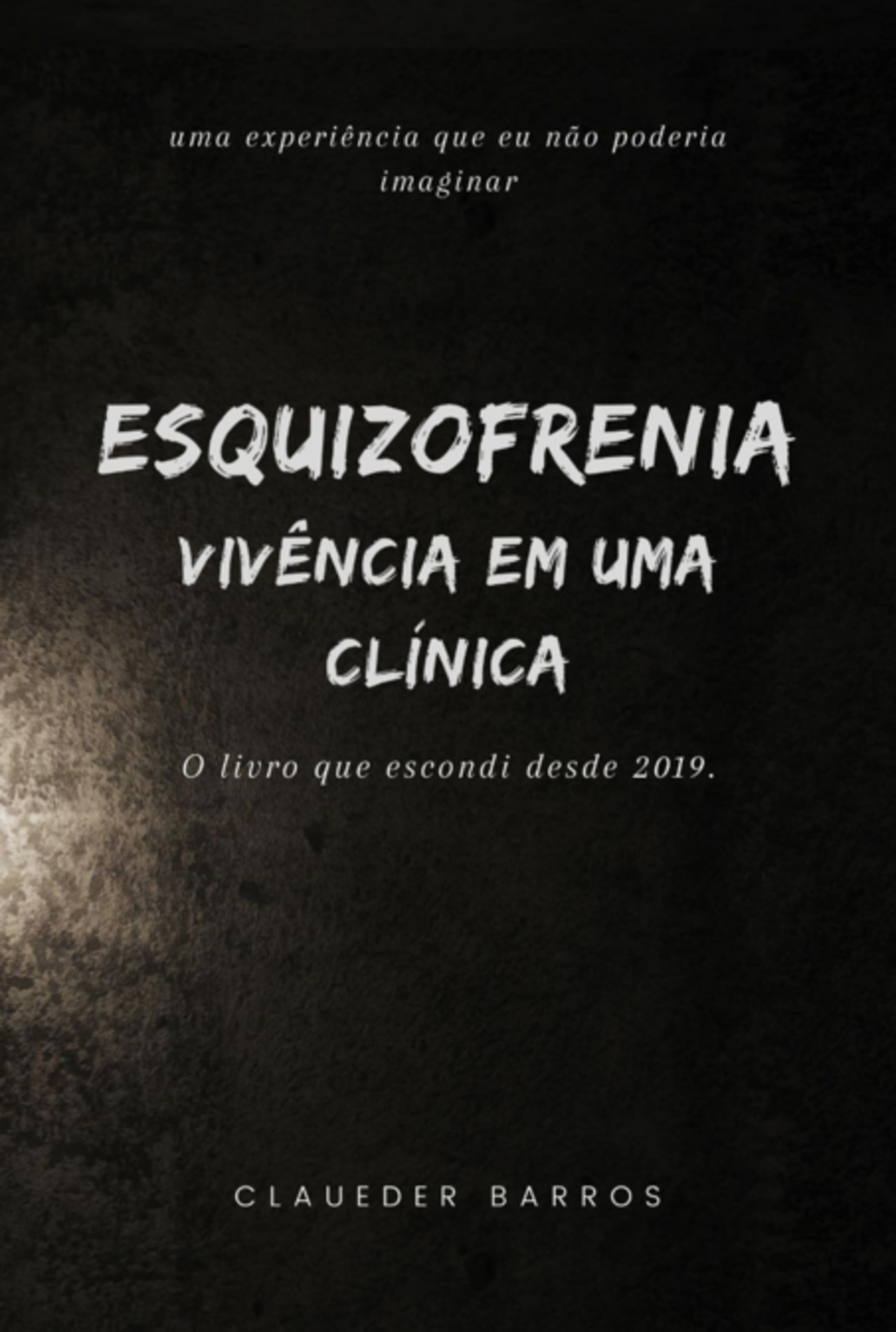 Esquizofrenia: Vivência Em Uma Clínica