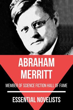 Essential novelists - Abraham Merritt