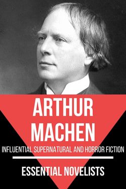 Essential novelists - Arthur Machen