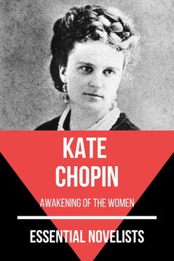 Essential novelists - Kate Chopin