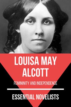 Essential novelists - Louisa May Alcott