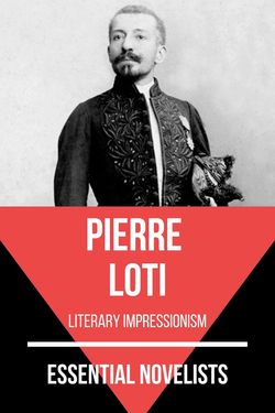 Essential novelists - Pierre Loti