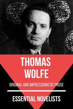 Essential novelists - Thomas Wolfe