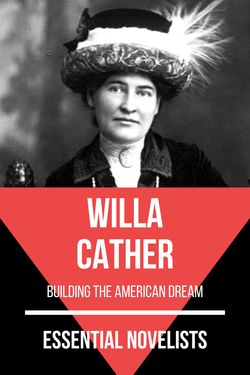 Essential novelists - Willa Cather