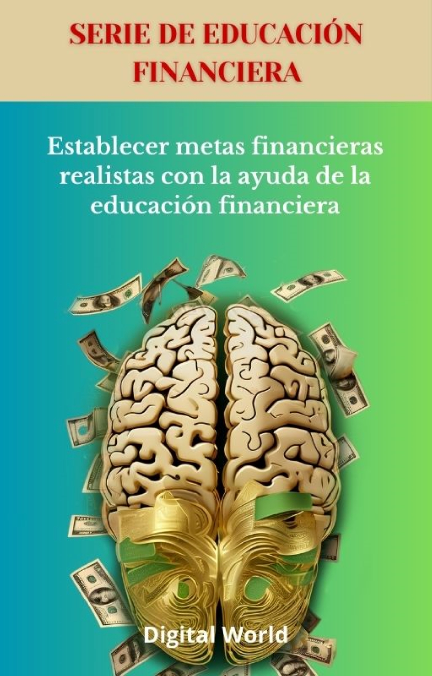 Establecer metas financieras realistas con la ayuda de la educación financiera