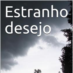 Estranho desejo Erótico