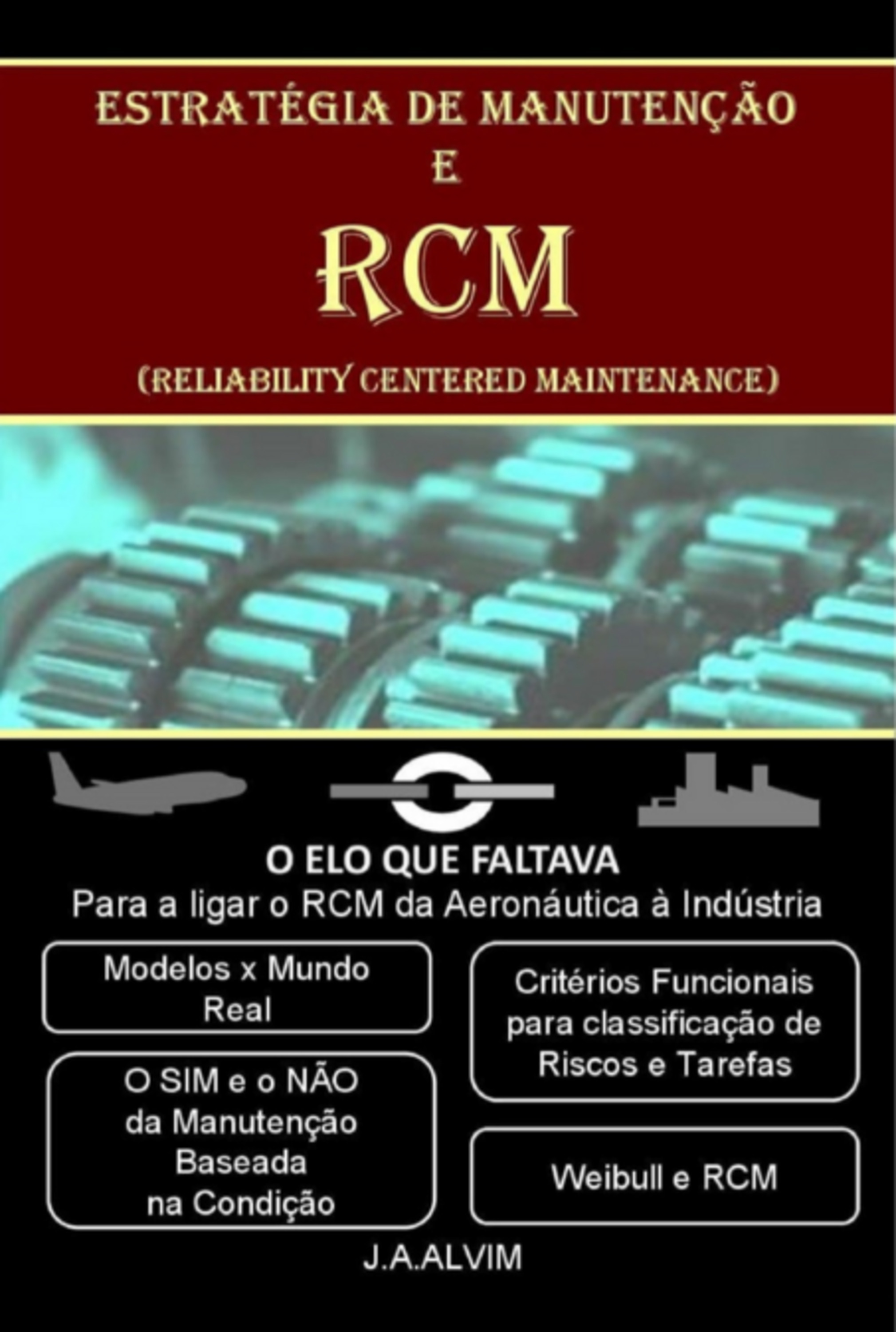 Estratégia De Manutenção E Rcm