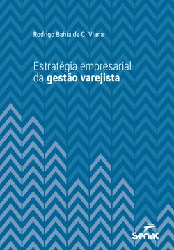 Estratégia empresarial da gestão varejista