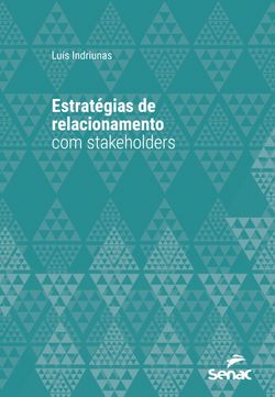 Estratégias de relacionamento com stakeholders