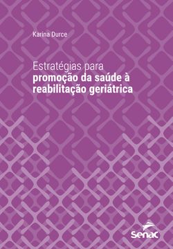 Estratégias para promoção da saúde à reabilitação geriátrica