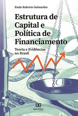 Estrutura de Capital e Política de Financiamento