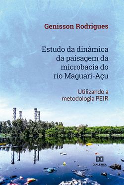Estudo da dinâmica da paisagem da microbacia do rio Maguari-Açu