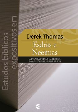 Estudos bíblicos expositivos em Esdras e Neemias