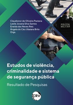 Estudos de violência, criminalidade e sistema de segurança pública