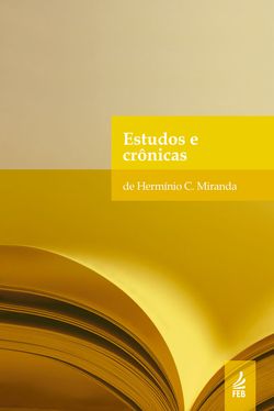 Estudos e crônicas de Hermínio C. Miranda