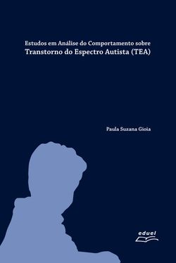 Estudos em Análise do Comportamento sobre Transtorno do Espectro Autista