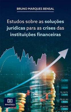 Estudos sobre as soluções jurídicas para as crises das instituições financeiras