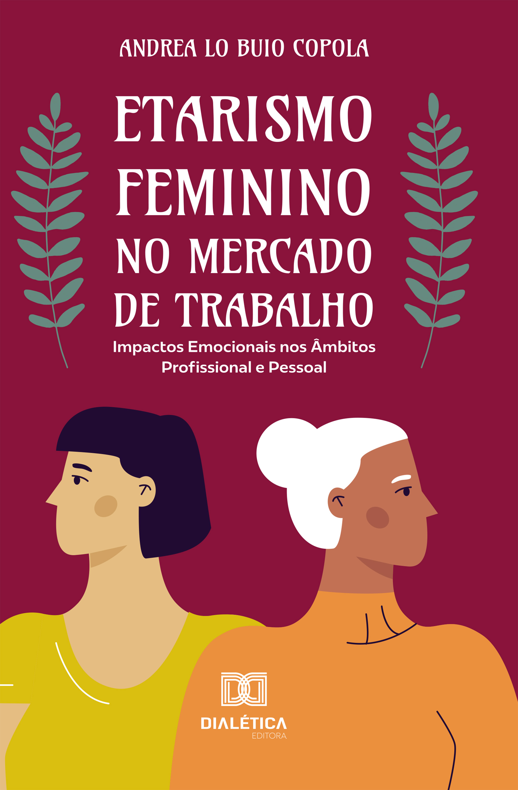 Etarismo Feminino no Mercado de Trabalho