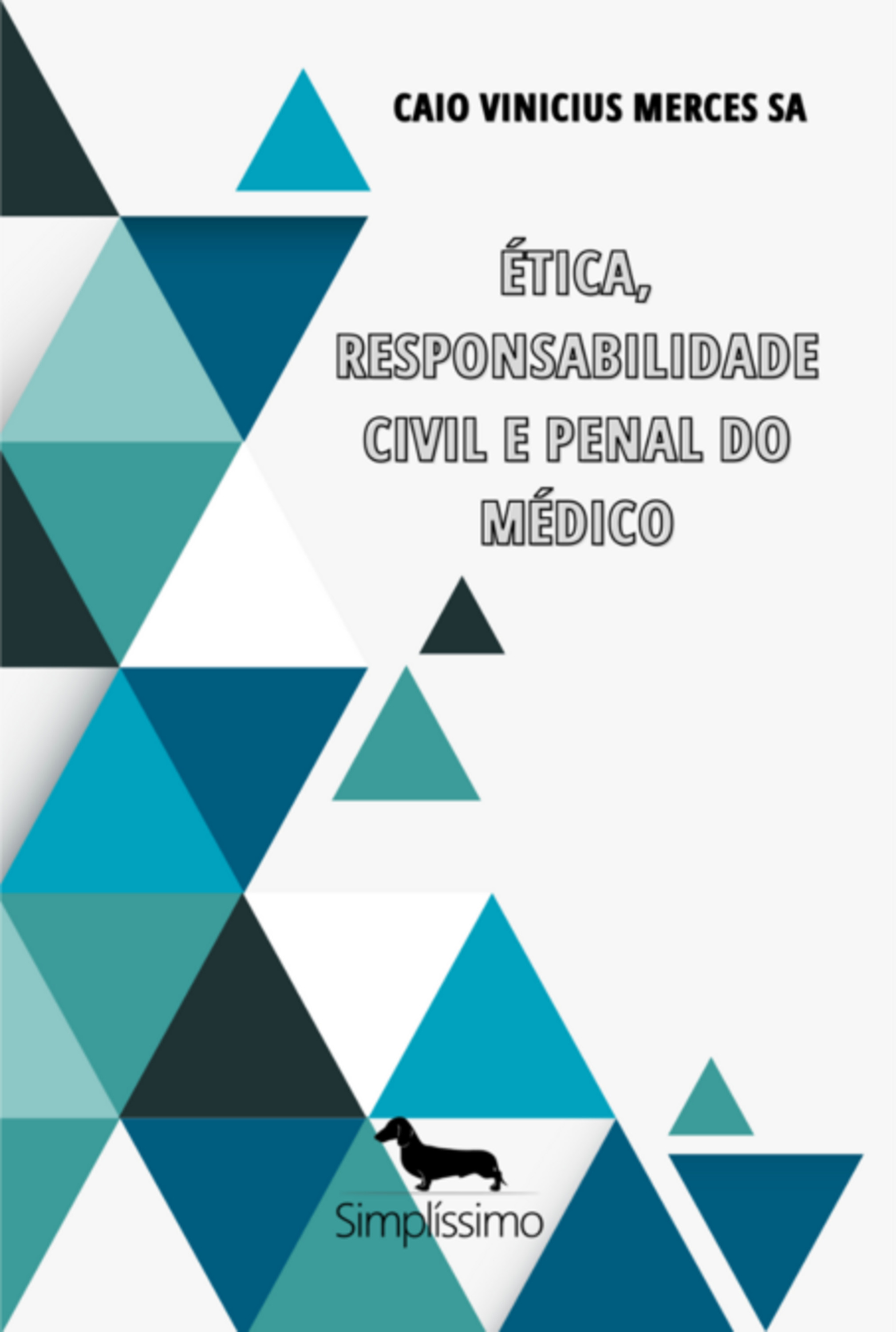 Ética, Responsabilidade Civil E Penal Do Médico