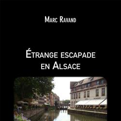 Étrange escapade en Alsace