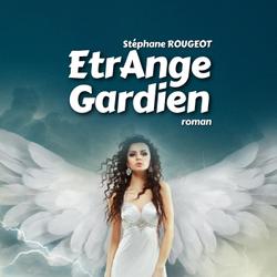 EtrAnge Gardien