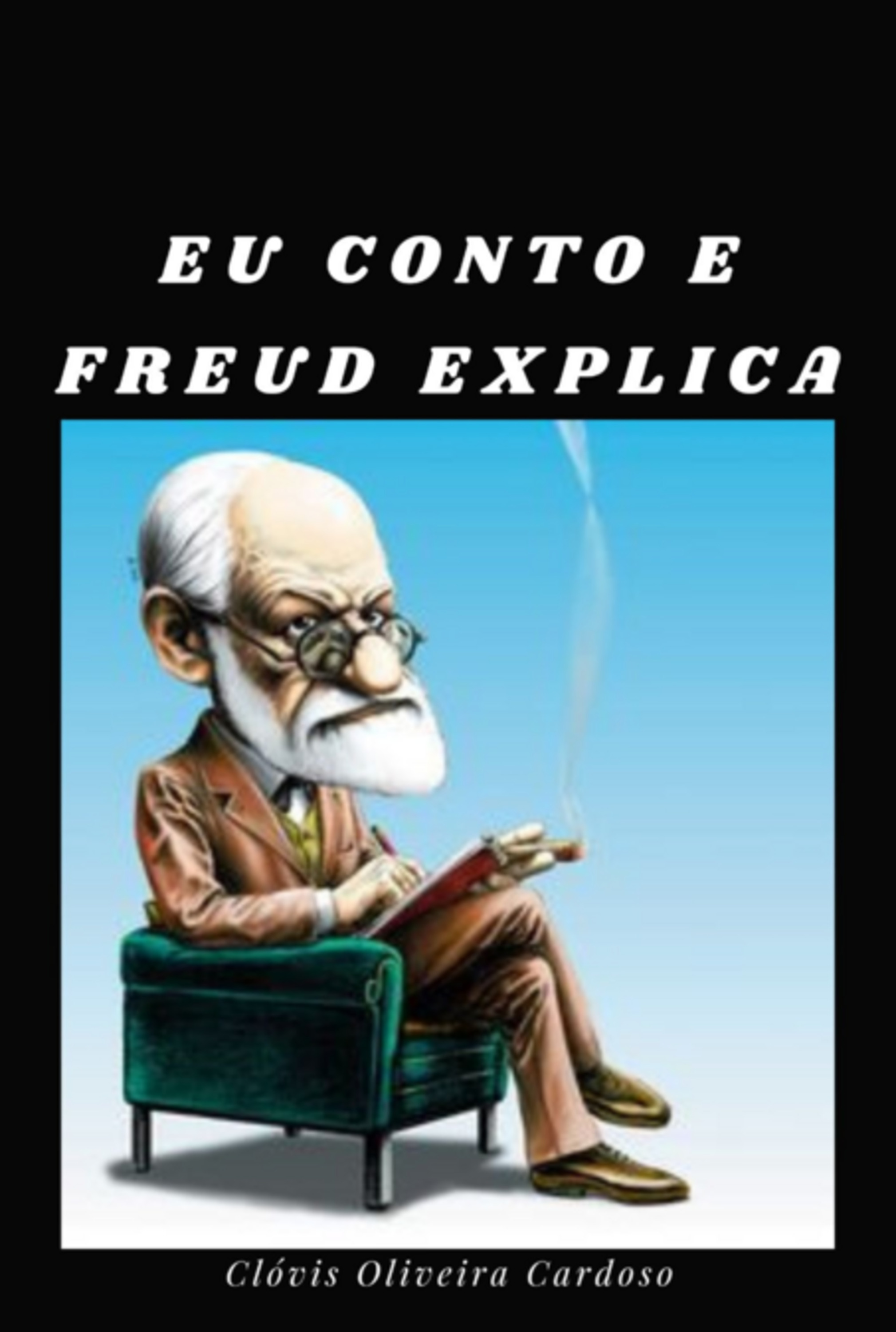 Eu Conto E Freud Explica