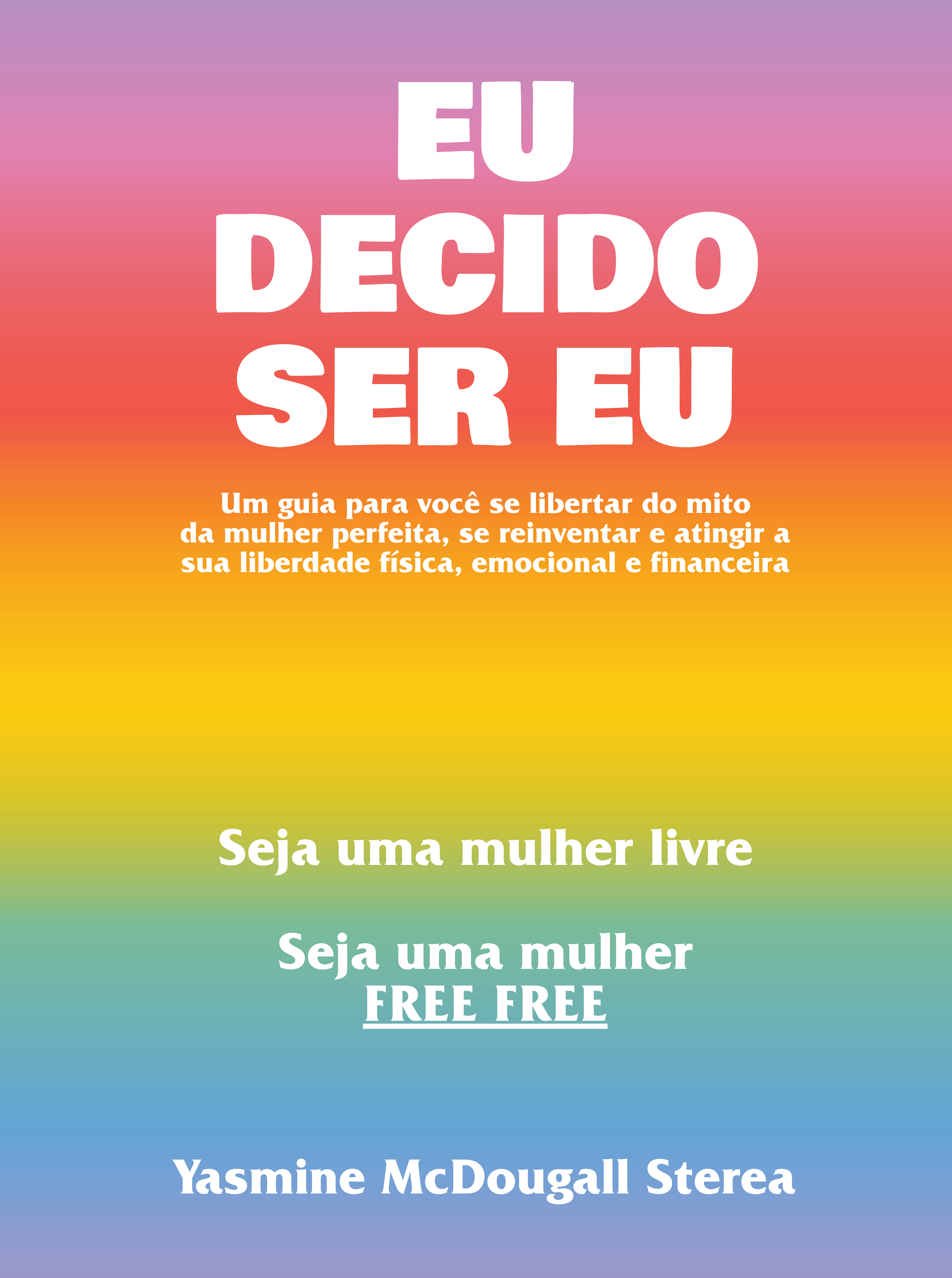 Eu Decido Ser Eu