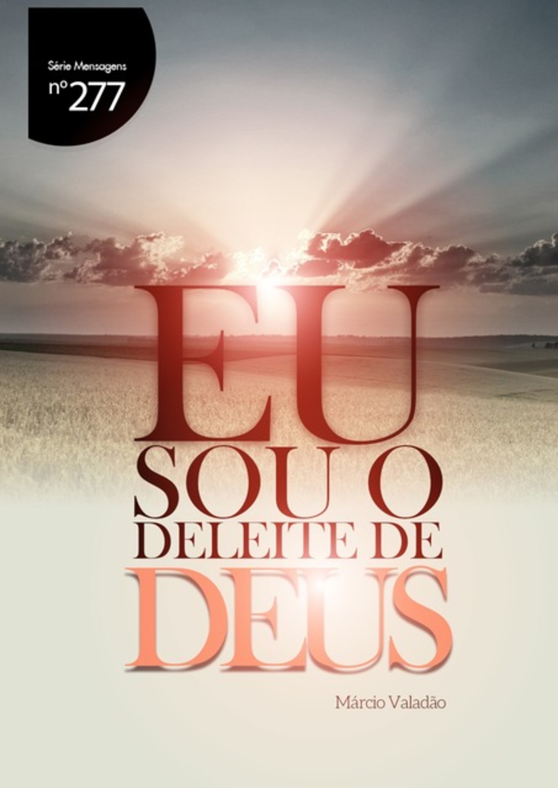 Eu Sou O Deleite De Deus