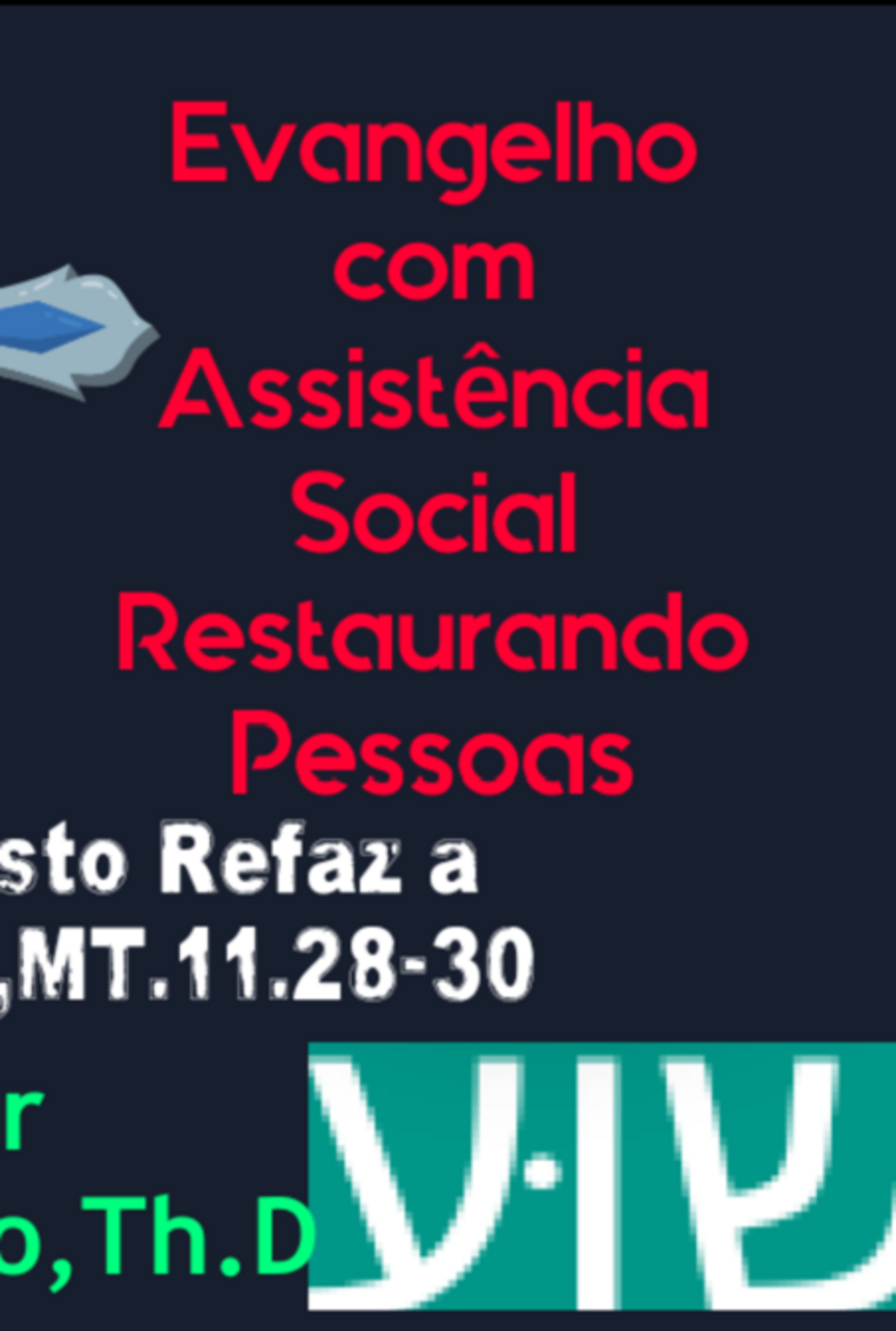 Evangelho Com Assistência Social Restaurando Pessoas