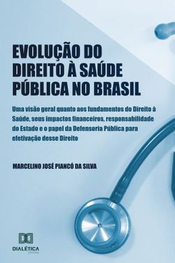 Evolução do Direito à Saúde Pública no Brasil