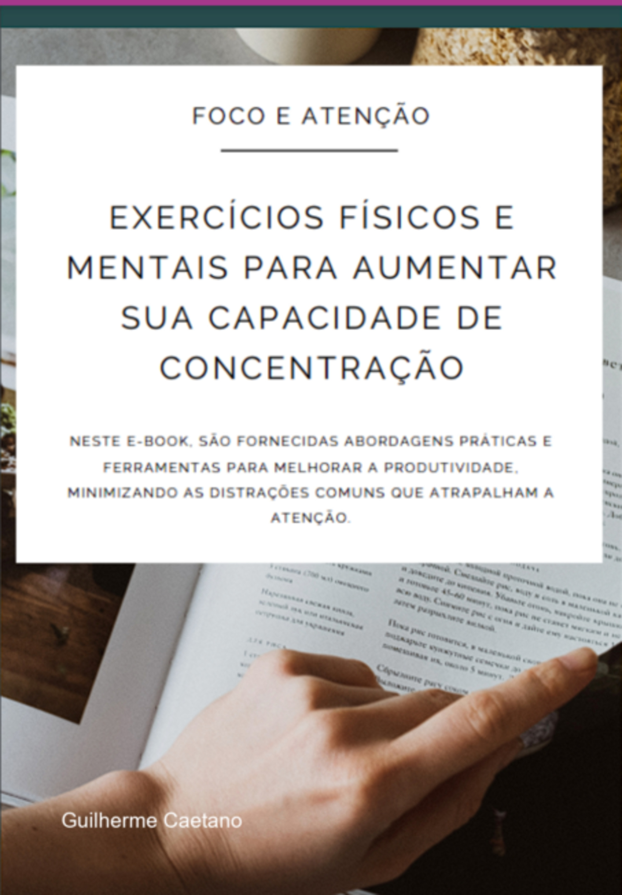 Exercícios Físicos E Mentais Para Aumentar Sua Capacidade De Concentração