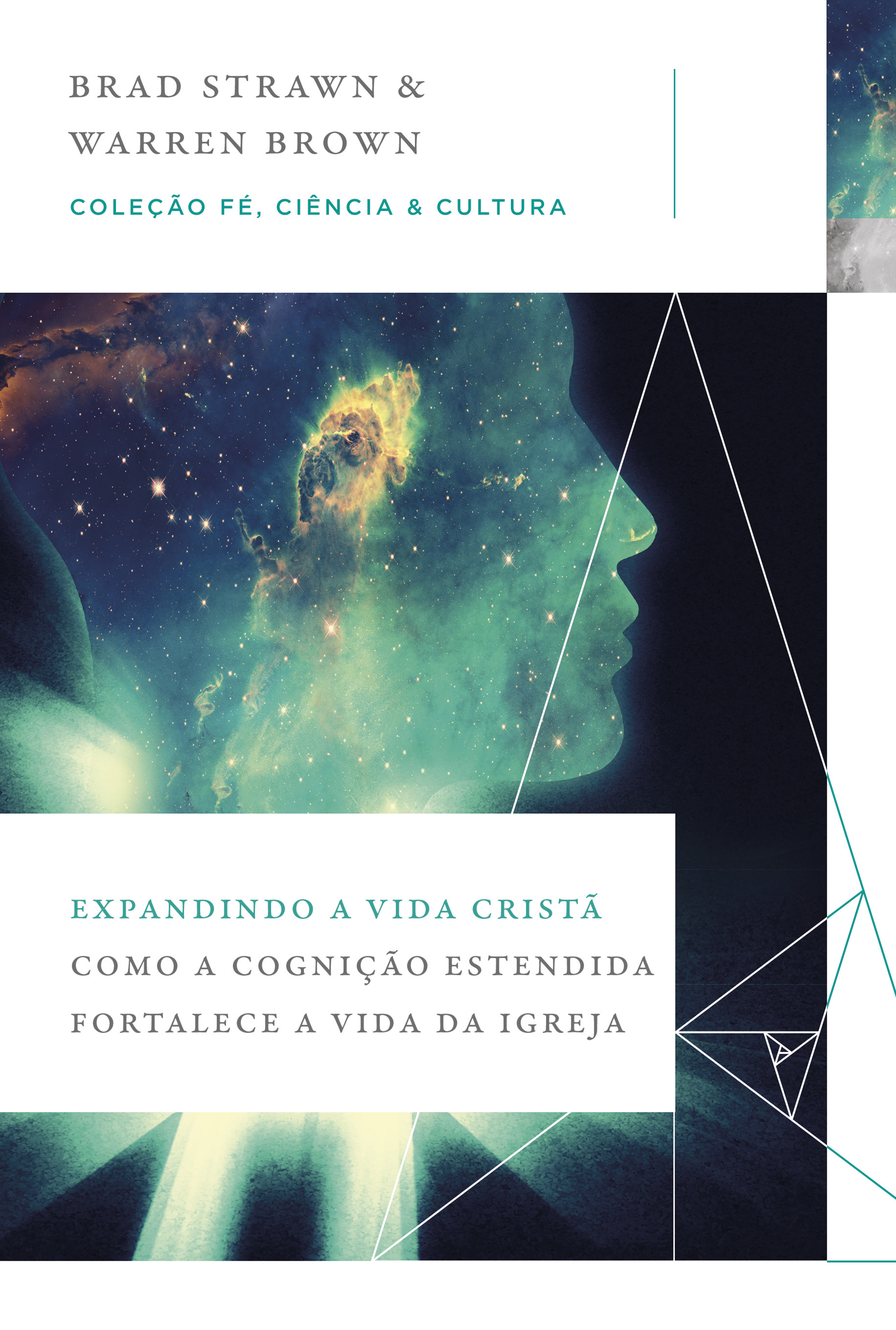 Expandindo a vida cristã: Como a cognição estendida fortalece a vida da igreja (Coleção Fé, Ciência e Cultura)