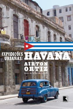 Expedições urbanas: Havana