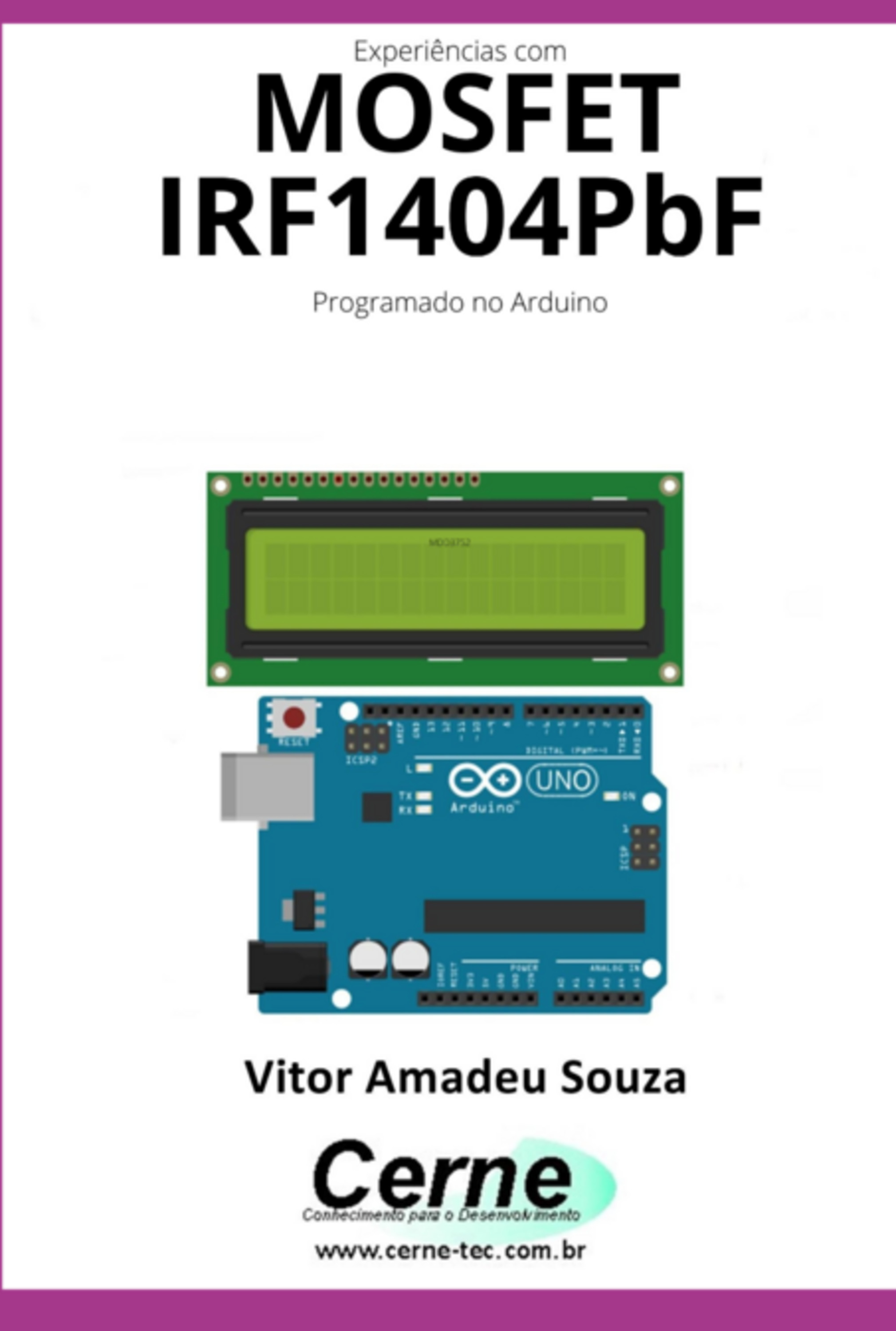 Experiências Com O Mosfet Irf1404pbf Programado No Arduino