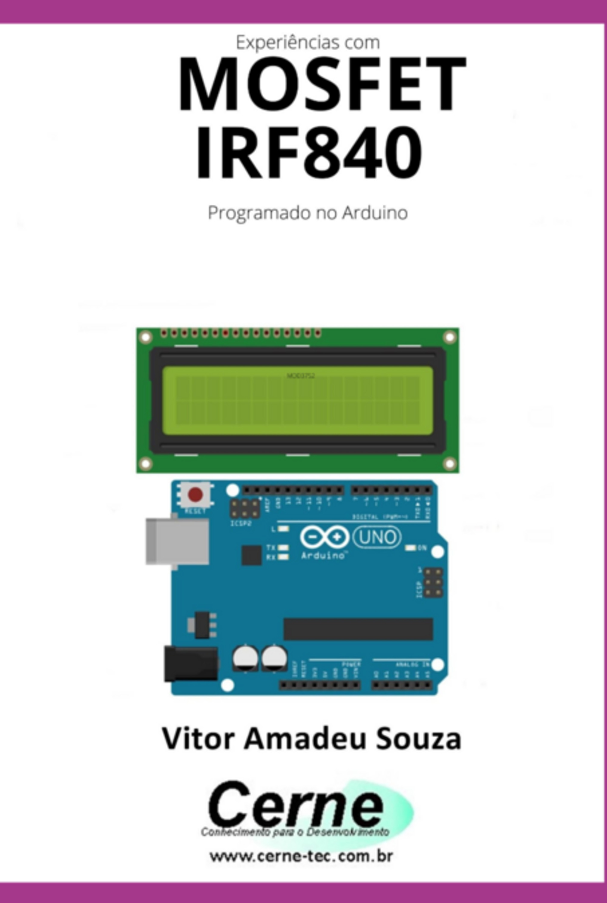 Experiências Com O Mosfet Irf840 Programado No Arduino