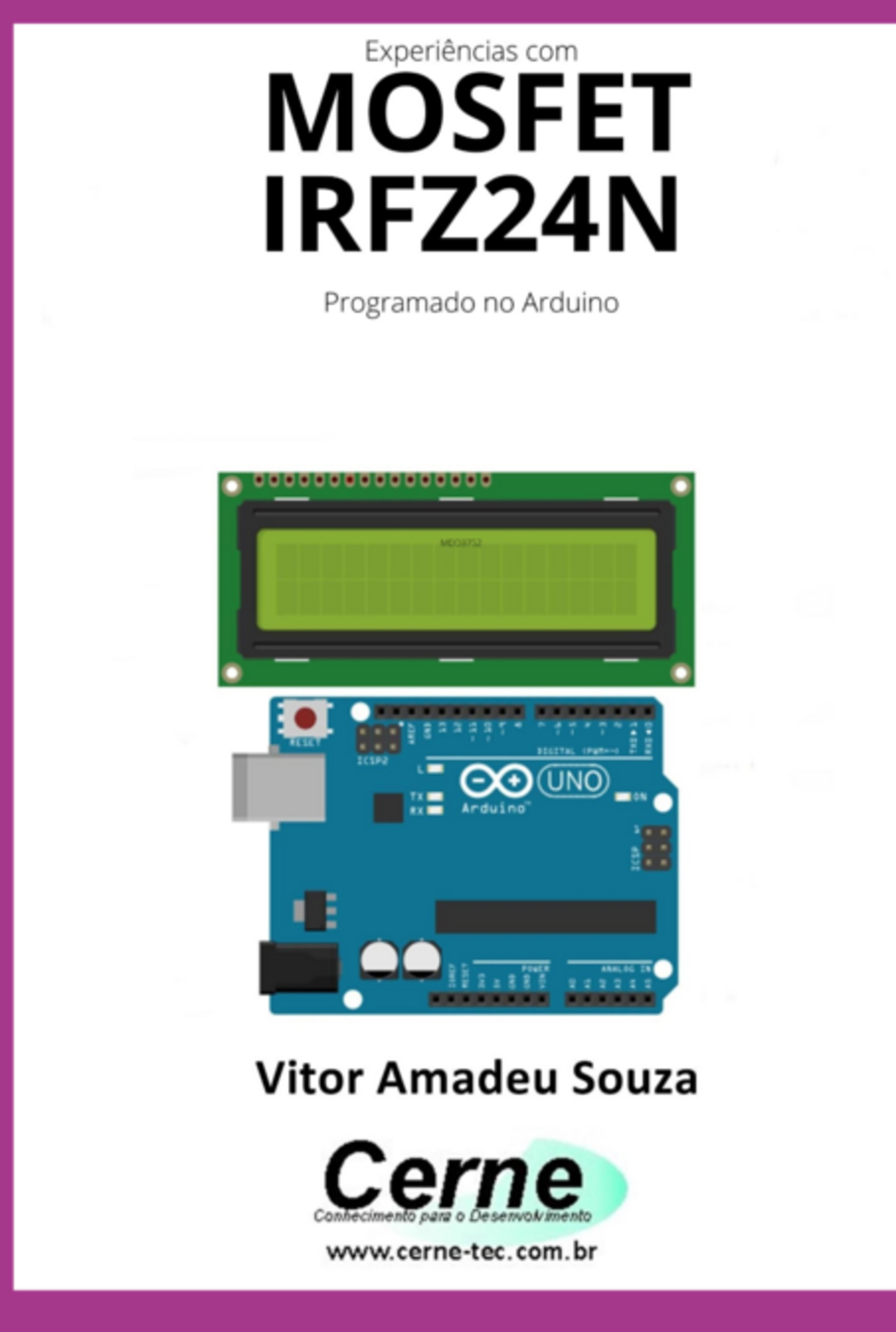 Experiências Com O Mosfet Irfz24n Programado No Arduino