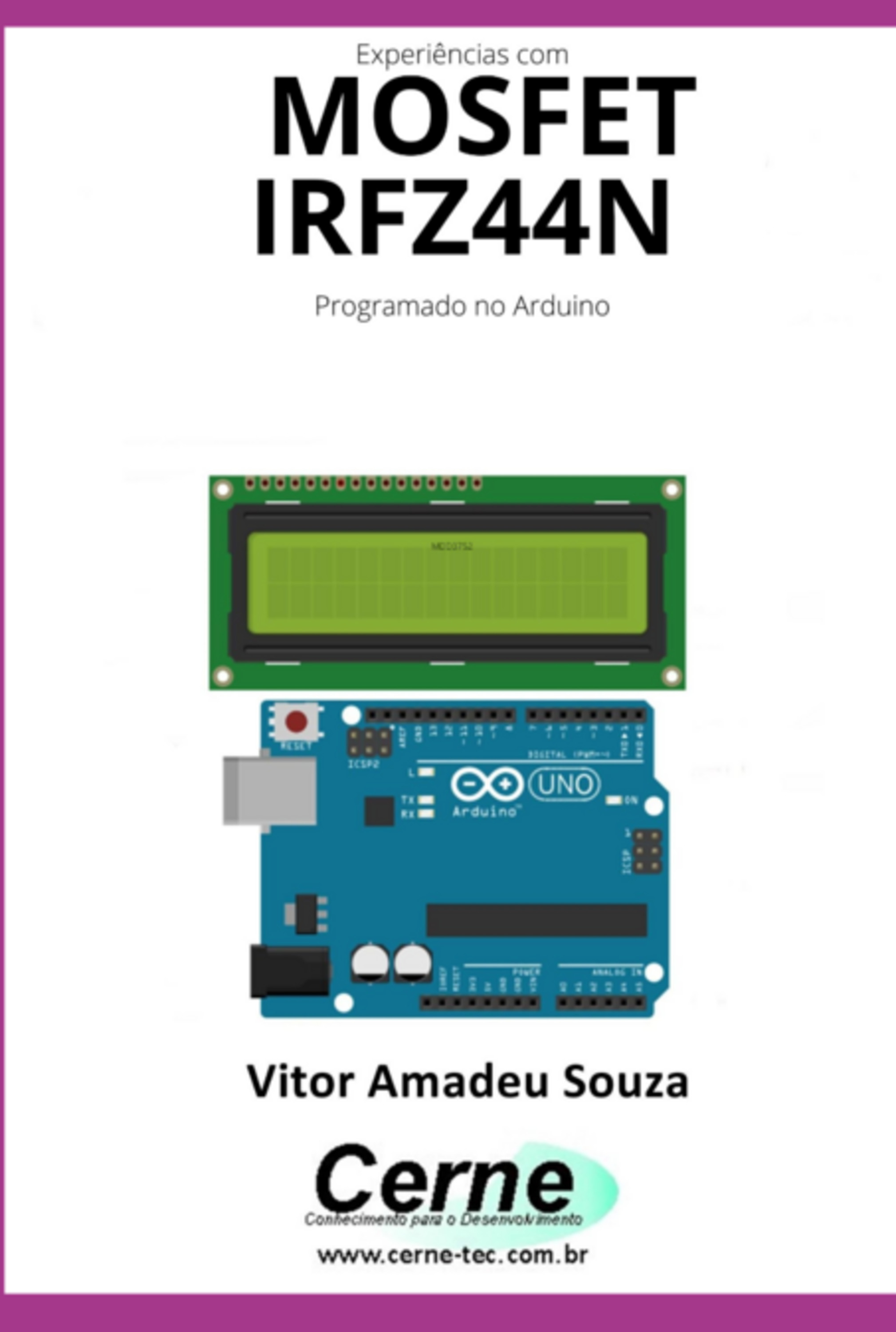 Experiências Com O Mosfet Irfz44n Programado No Arduino