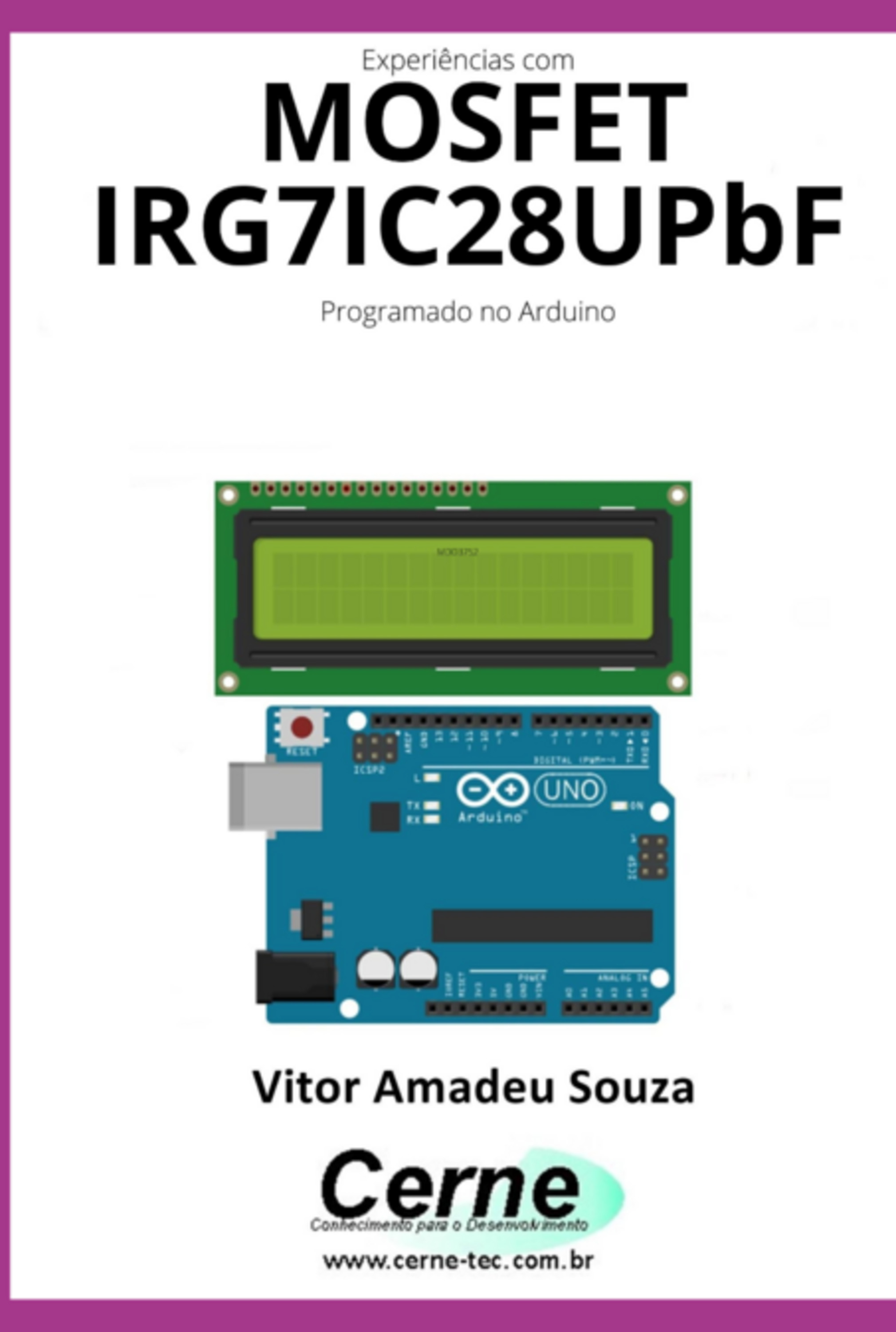 Experiências Com O Mosfet Irg7ic28upbf Programado No Arduino