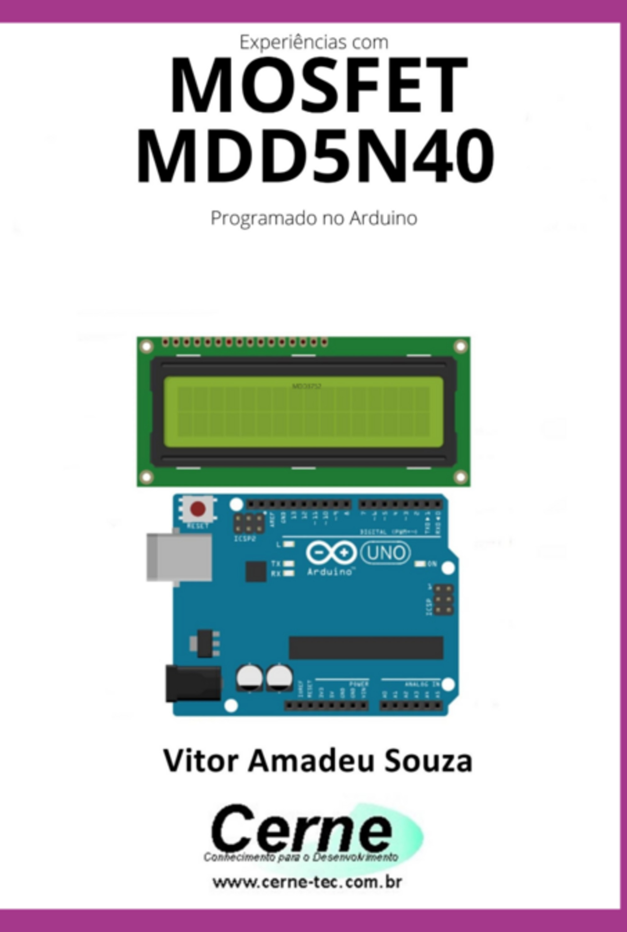 Experiências Com O Mosfet Mdd5n40 Programado No Arduino