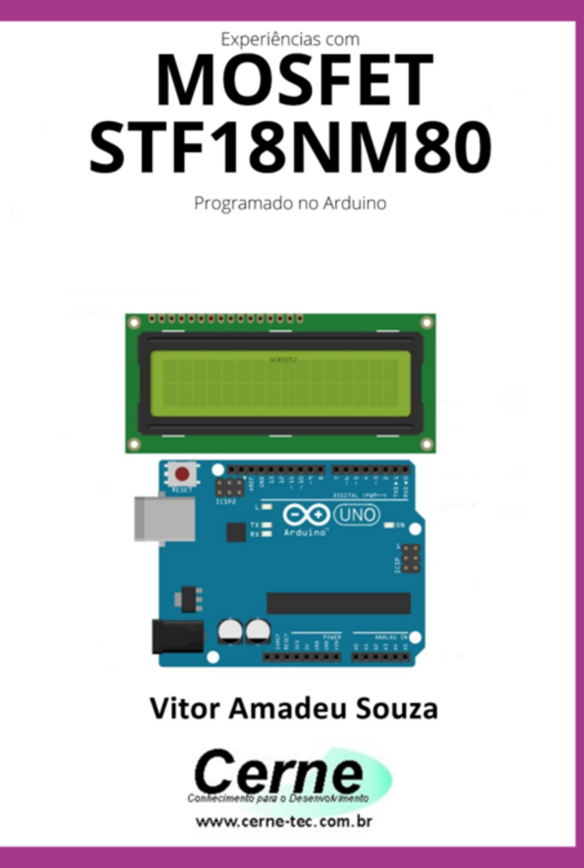 Experiências Com O Mosfet Stf18nm80 Programado No Arduino