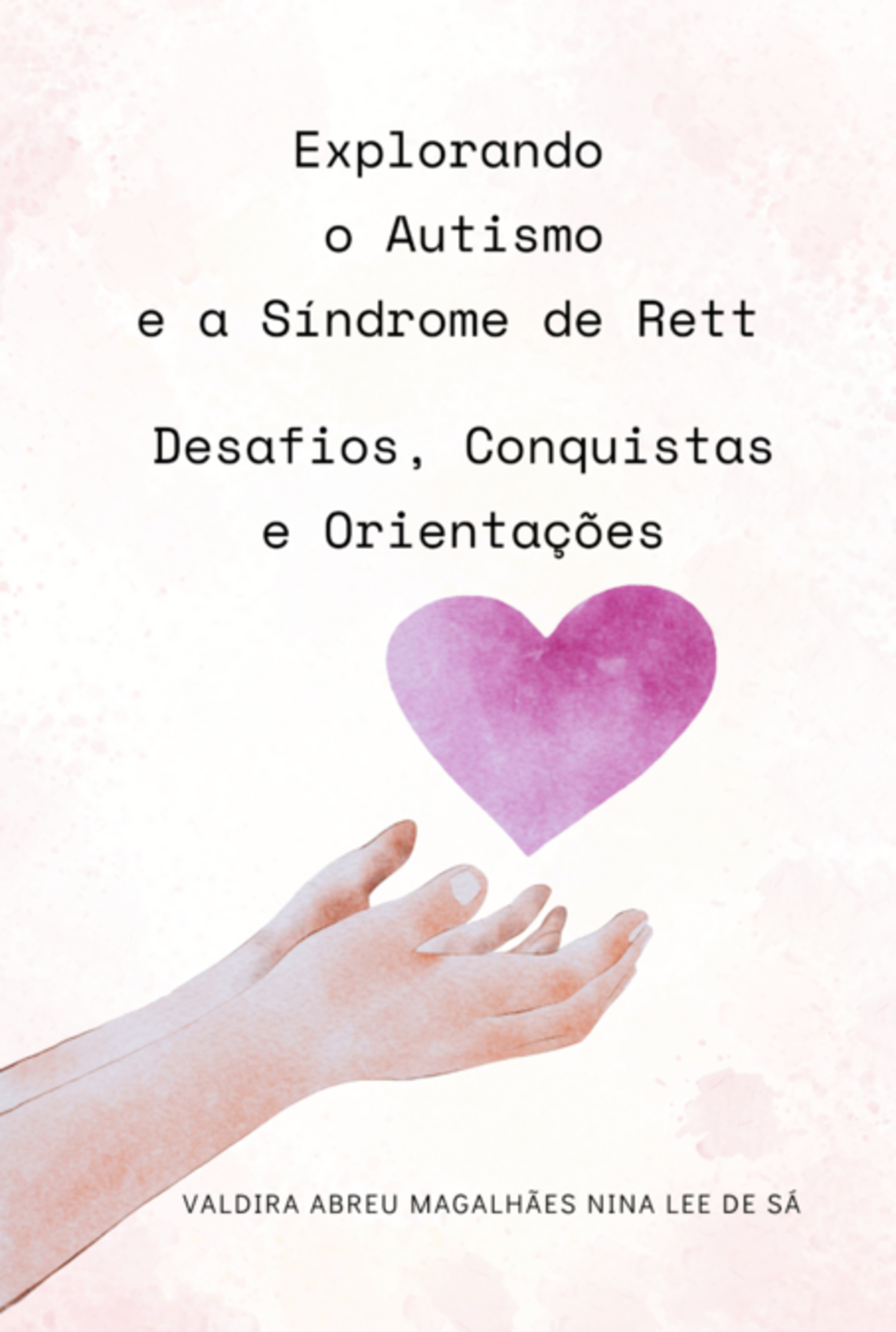 Explorando O Autismo E A Síndrome De Rett: Desafios, Conquistas E Orientações