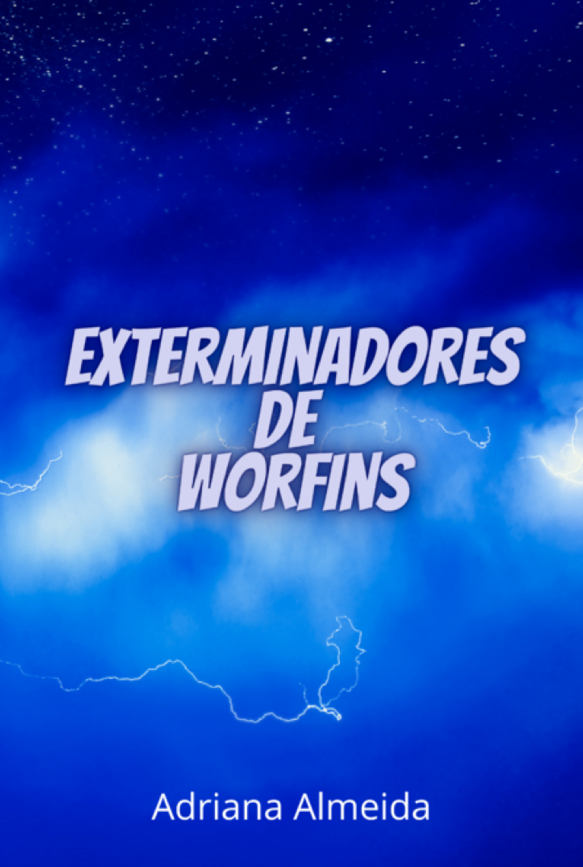 Exterminadores De Worfins