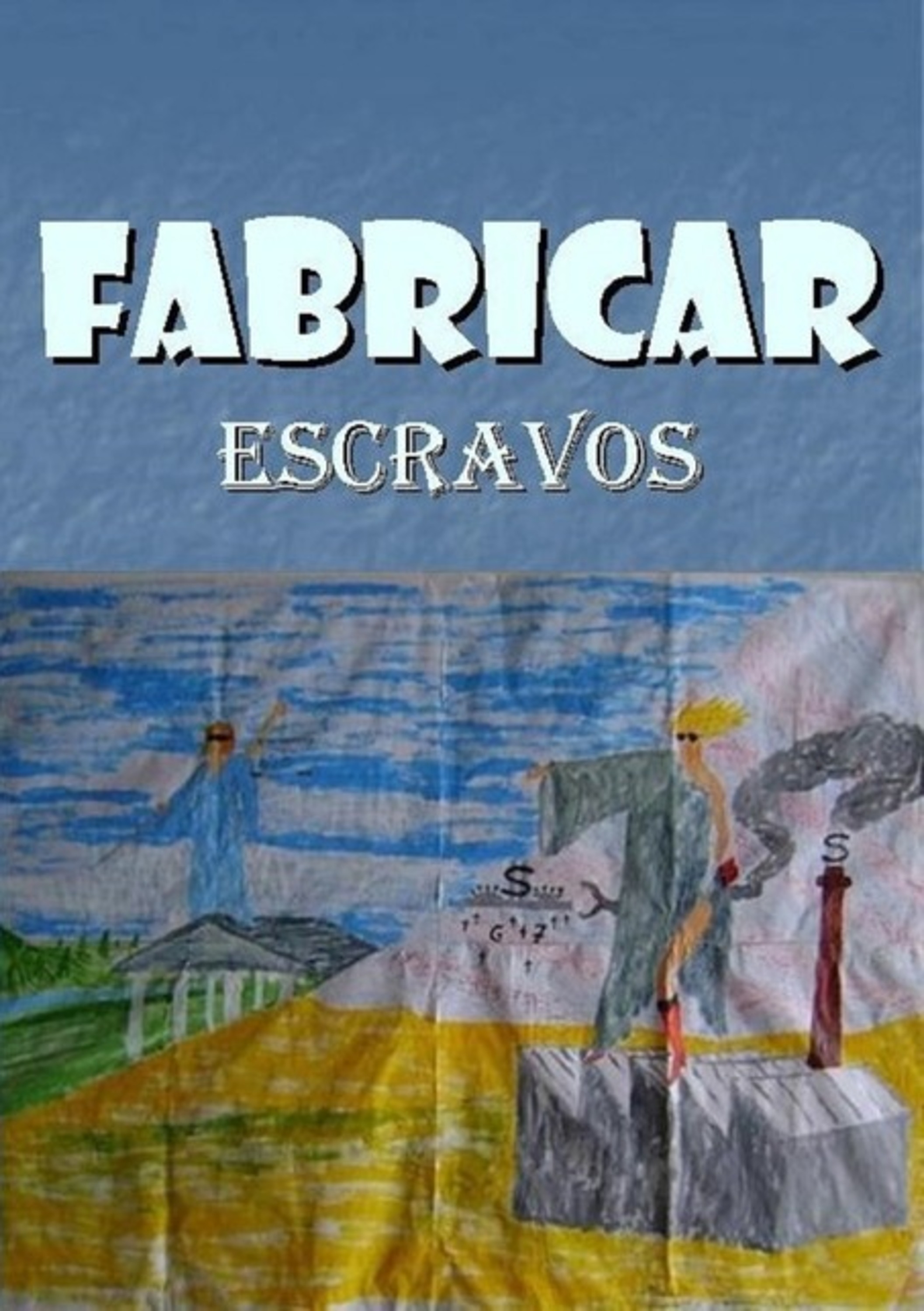 Fabricar Escravos