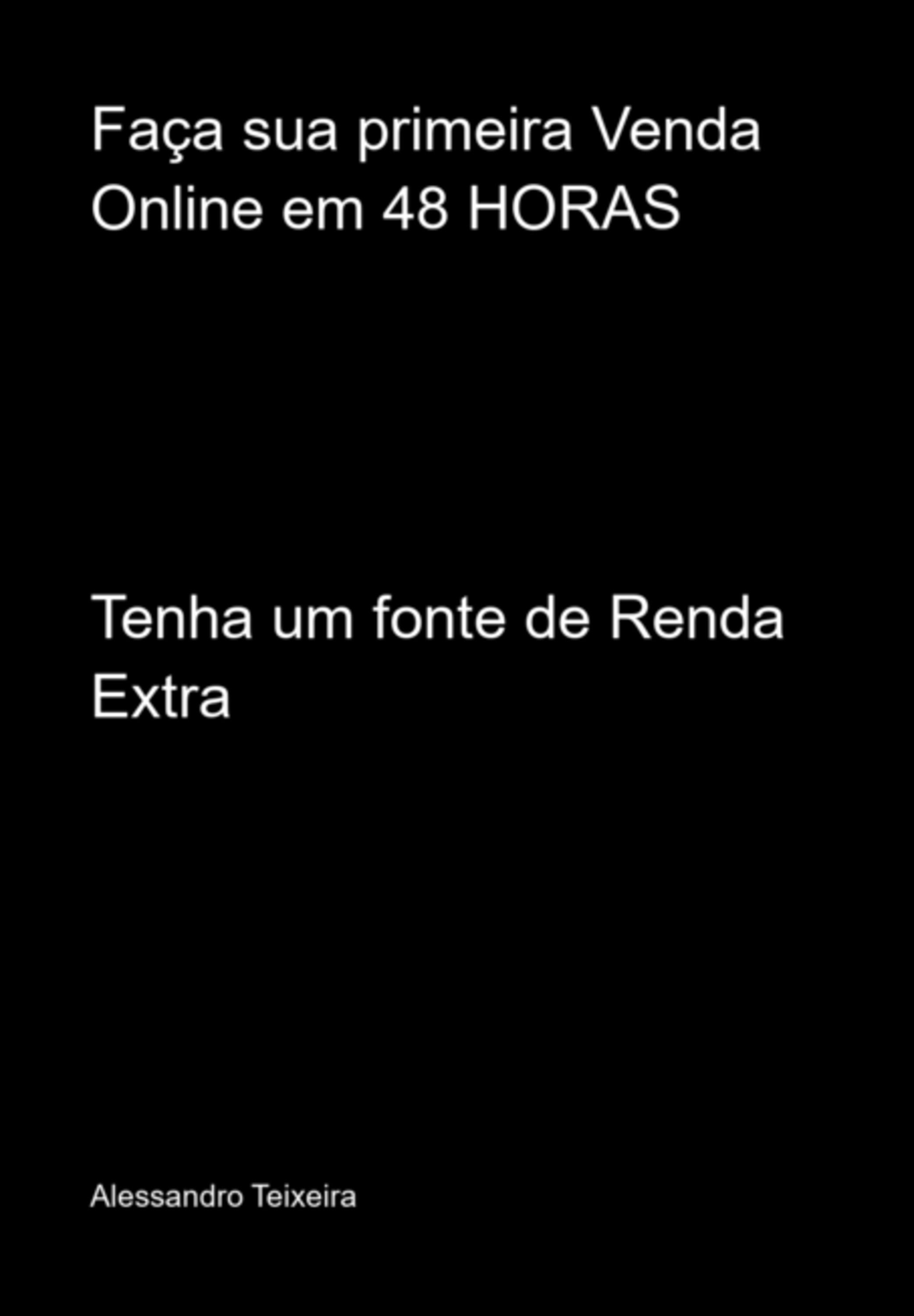 Faça Sua Primeira Venda Online Em 48 Horas