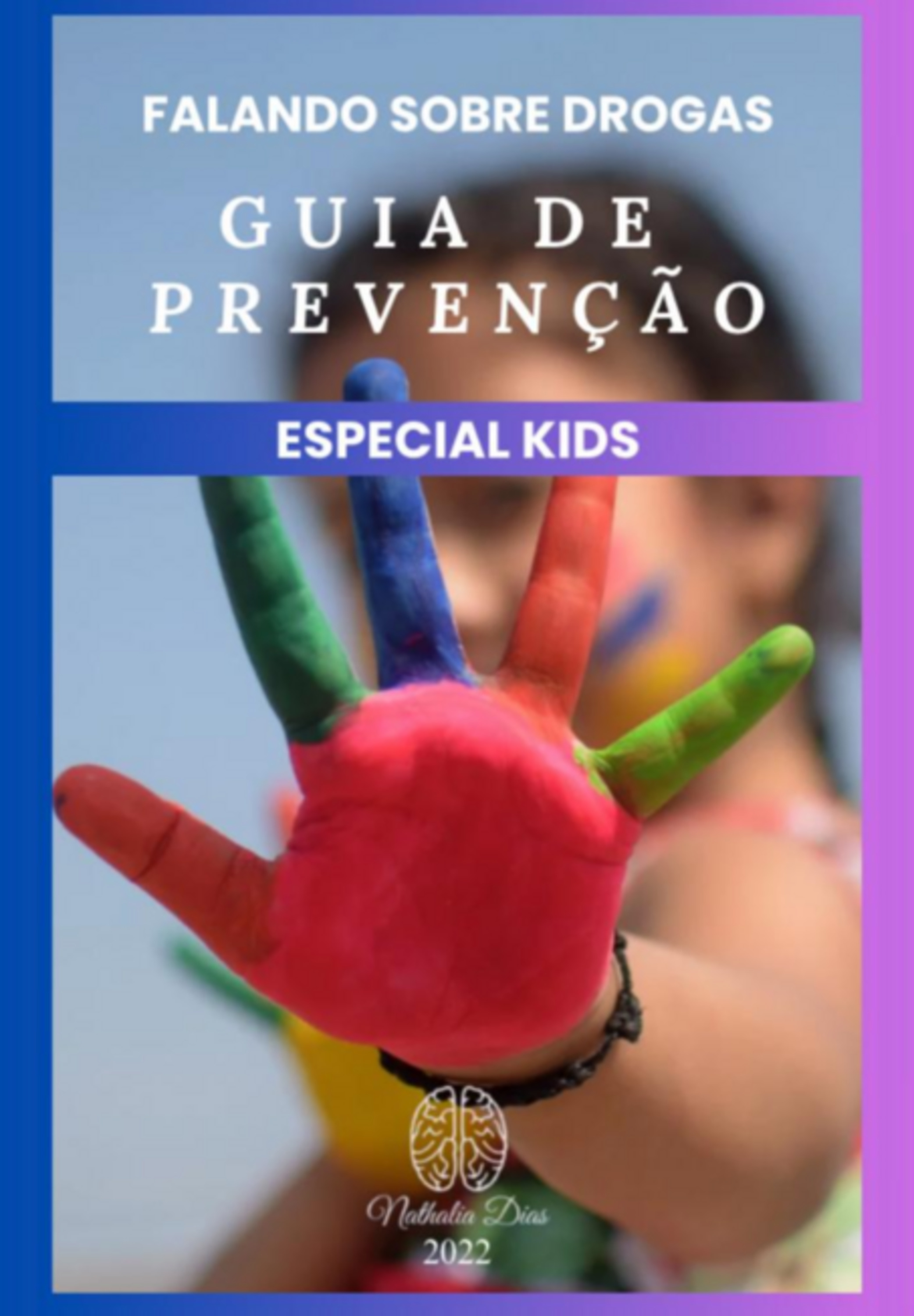 Falando Sobre Drogas - Especial Kids