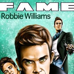 FAME: Robbie Williams