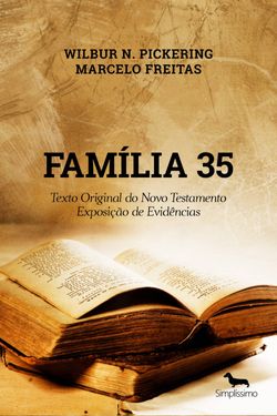 Família 35: Texto Original do Novo Testamento - Exposição de evidências